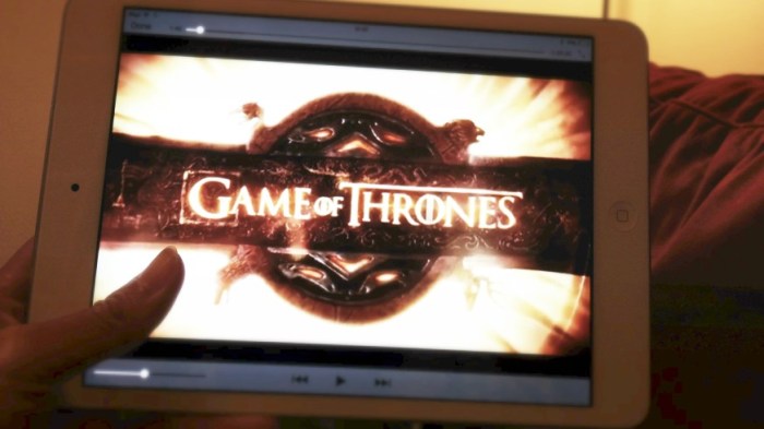 Game Of Thrones streaming on a tablet