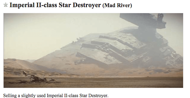 Buy a slightly used Imperial Star Destroyer off Craigslist